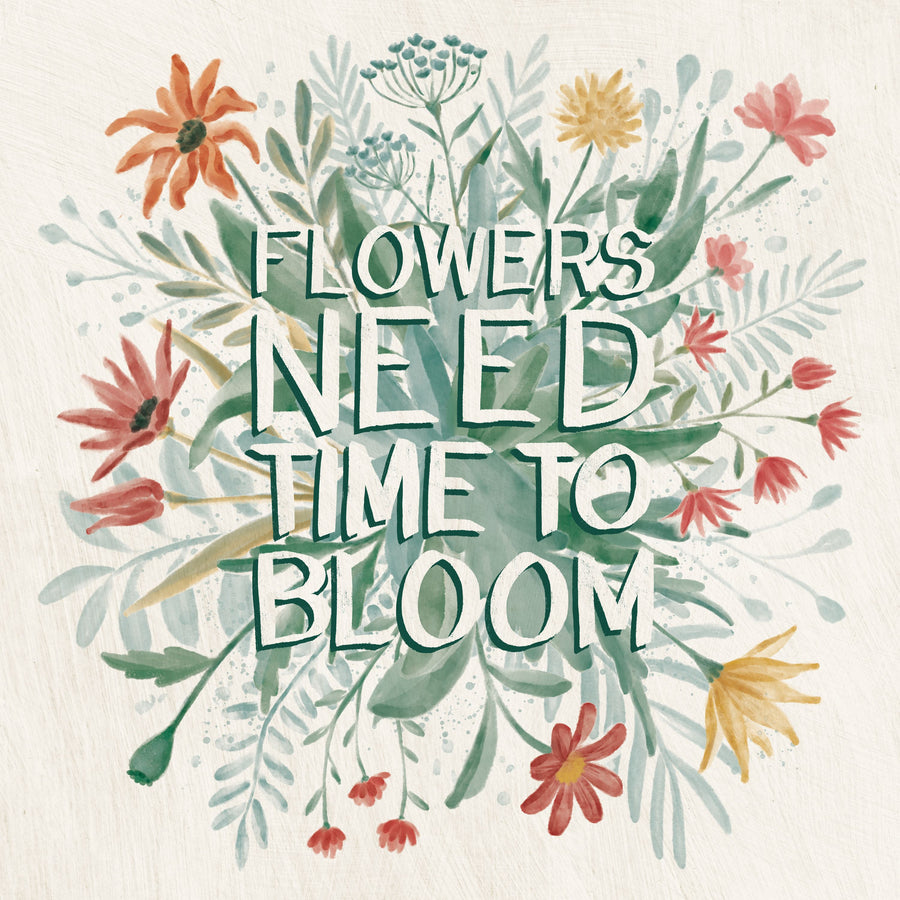 Flowers Need Time to Bloom Mural Wallpaper